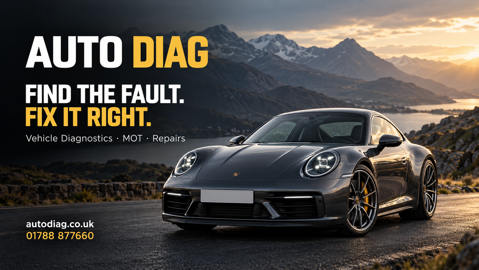 AutoDiag — Find the fault. Fix it right. Vehicle Diagnostics, MOT and Repairs. Graphite Porsche on a mountain road. autodiag.co.uk, 01788 877660.